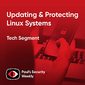 Updating & Protecting Linux Systems - PSW #877 Image