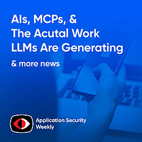 AIs, MCPs, and the Acutal Work that LLMs Are Generating - ASW #333 Image
