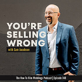 348. Are you selling your weddings wrong? The 4 Buyer Types with Sam Jacobson Image