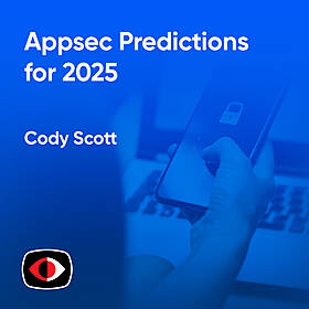 Appsec Predictions for 2025 - Cody Scott - ASW #314 Image