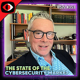 The State of the Cybersecurity Market, At Least According to Gartner - Vivek Ramachandran, Carl Froggett, Padraic O'Reilly - BSW #353 Image