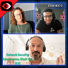 Highlights from BlackHat/DefCon, Vulnerabilities, and Cyber Marketing Challenges - Brett Stone-Gross, Rakesh Nair, Rekha Shenoy, Marty Momdjian - ESW #372 Image