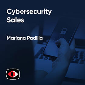 Fixing how cybersecurity products are bought and sold - Mariana Padilla - ESW #385 Image
