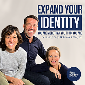 Expand Your Identity | Featuring Tony Robbins, Sage and Mary B. Image