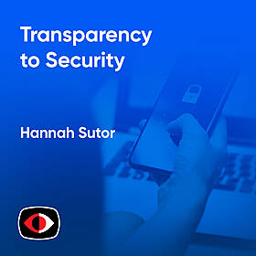Applying Usability and Transparency to Security - Hannah Sutor - ASW #311 Image