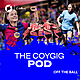The COYGIG Pod Ep. 150 | Marc Canham departs FAI | Chelsea suffer another blistering Barca beating