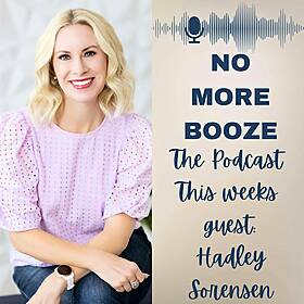 Hadley Sorensen - Finding purpose and meaning in alcohol-free living Image
