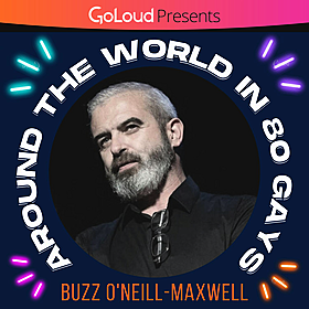 Around the World in 80 Gays meets Buzz O'Neill Maxwell Image
