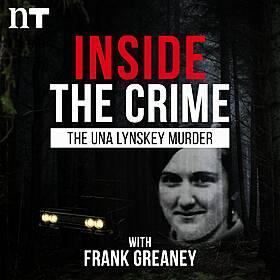 Inside the Crime: The Una Lynskey Murder with Frank Greaney Image