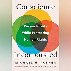 Conscience Incorporated: Pursue Profits While Protecting Human Rights Image
