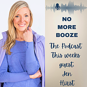 Sober & Thriving -Tips for an Empowered Life with Jen Hirst Image