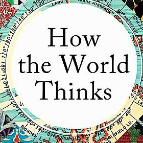 Chapter 248: 'How the Work Thinks' with Julian Baggini Image