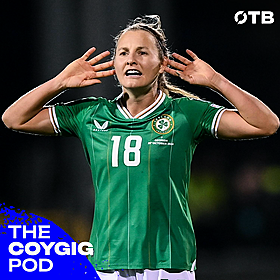 The COYGIG Pod Ep. 132 | Ireland look to slay Welsh dragon | Formation headache for Gleeson Image