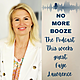 Faye Lawrence - Navigating Alcohol-Free Living in an Alcohol-Centric World