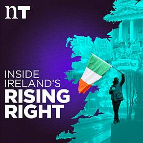 Inside Ireland’s Rising Right Image