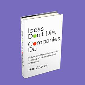 Ideas Don’t Die, Companies Do: Insights from Hari Abburi's Book Image