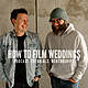 290. Finding Clients That Like YOUR Style w/ Salt & Pine Films // How To Film Weddings Podcast