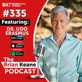 #335: Dr Udo Erasmus on Why The ‘Right’ Fat Can Help You Lose Weight, Boost Energy Levels and Improve Your Health! Image