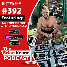 #392: My Personal Experience on a Spiritual Ayahuasca Retreat (How The Medicine Works, Healing Trauma and Finally Facing My Own Demons) Image