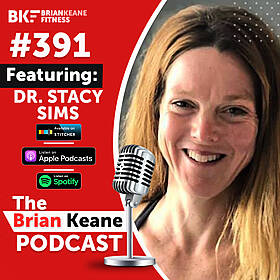 #391: Dr Stacy Sims Menopause Deep Dive (Lifting Heavy, HIIT Cardio, Eating Enough To Fuel Recovery For Fat Loss and Supplements To Minimise Negative Symptoms) Image