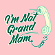 Ep 35 - I'm Not Grand Mam