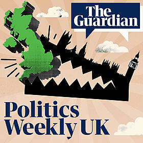 Farage here to stay: the local elections that changed everything– Politics Weekly Westminster Image