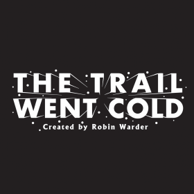 The Trail Went Cold - The Trail Went Cold – Episode 131 – Toni...