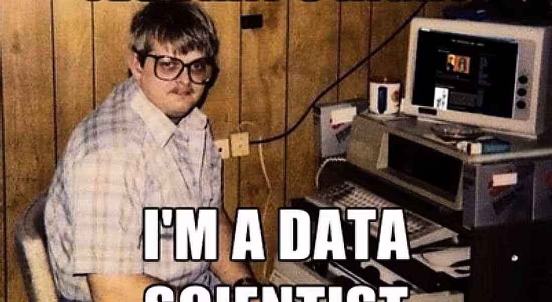 Career memes of the week: data scientist