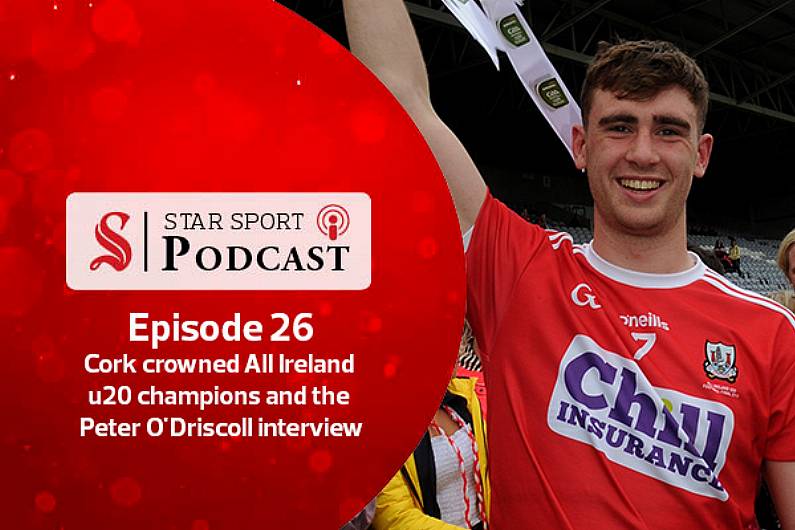 PODCAST: Cork crowned All Ireland u20 champions and the Peter O'Driscoll interview Image