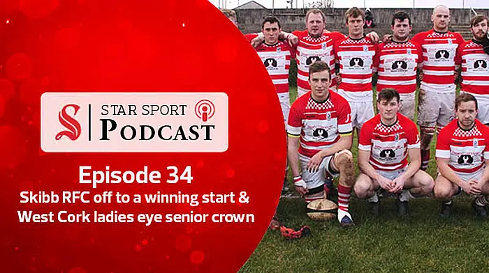 PODCAST: Skibb RFC off to a winning start & West Cork ladies eye senior crown Image