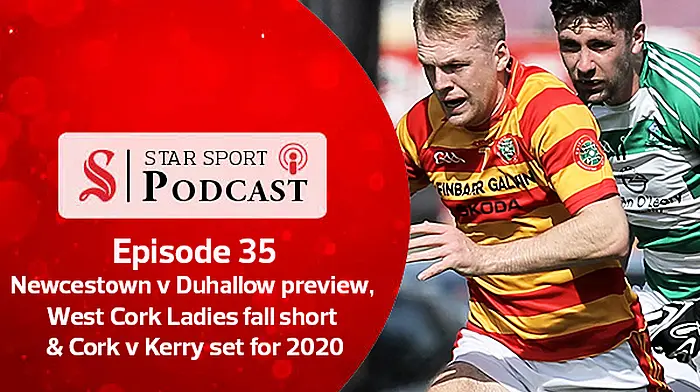 PODCAST: Newcestown v Duhallow preview, West Cork Ladies fall short & Cork v Kerry set for 2020 Image