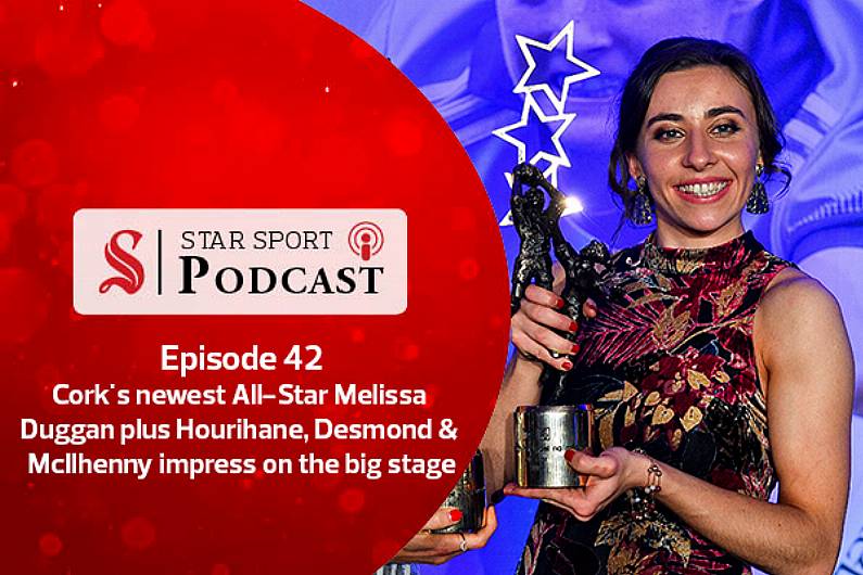 PODCAST: Cork's newest All-Star Melissa Duggan plus Hourihane, Desmond & McIlhinney impress on the big stage Image