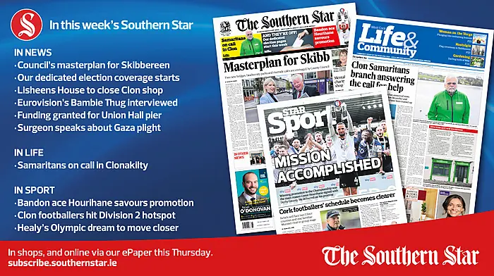 IN THIS WEEK'S SOUTHERN STAR: Council's masterplan for Skibb; Samaritans on call in Clon; Bandon ace Hourihane; In shops and online via our ePaper from Thursday, May 2nd Image