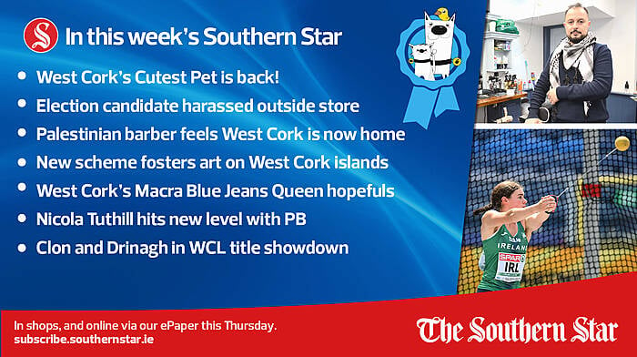 IN THIS WEEK'S SOUTHERN STAR: West Cork's Cutest Pet is back; Election candidate harassed outside store; Nicola Tuthill hits new level with PB In shops and online via our ePaper from Thursday, May 30th Image