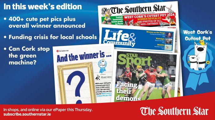 THIS WEEK'S SOUTHERN STAR: West Cork's Cutest Pet winner revealed plus over 400 cute pet pics; Schools facing funding crisis; Cork ready for green machine & lots more Image