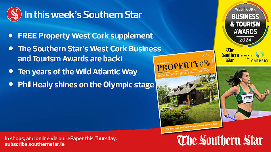 IN THIS WEEK'S SOUTHERN STAR: FREE Property West Cork supplement; The Southern Star’s West Cork Business and Tourism Awards are back; Phil Healy shines on the Olympic stage; In shops and online via our ePaper from Thursday, August 15th Image