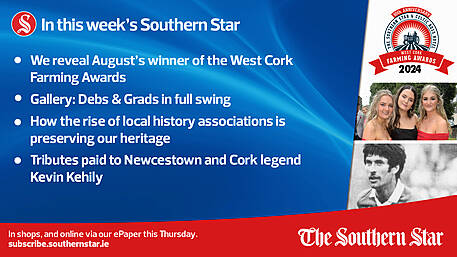 IN THIS WEEK'S SOUTHERN STAR: We reveal August's winner of the West Cork Farming Awards; How the rise of local history associations is preserving our heritage; Gallery: Debs & Grads in full swing; In shops and online via our ePaper from Thursday, August 22nd Image