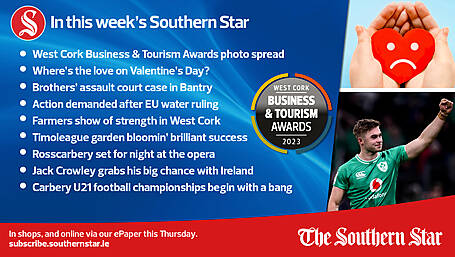 IN THIS WEEK'S SOUTHERN STAR: West Cork Business & Tourism Awards photo spread; Where's the love on Valentine's Day?; Brothers' assault court case in Bantry; Action demanded after EU water ruling; Farmers show of strength in West Cork; Kinsale start-up wins €10,000 agri award; Timoleague garden bloomin' brilliant success; Jack Crowley grabs his big chance with Ireland; Carbery U21 football championships begin with a bang; In shops and online via our ePaper from Thursday, February 8th Image