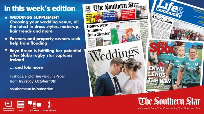 THE SOUTHERN STAR IS IN STORES NOW: FREE Weddings supplement; Farmers and property owners seek help from flooding; Enya Breen is fulfilling her potential after Skibb rugby star captains Ireland Image