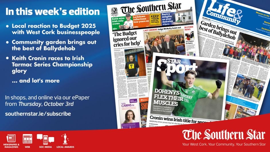 THE SOUTHERN STAR IS IN STORES NOW: Local reaction to Budget 2025 with West Cork businesspeople; Garden brings out the best of Ballydehob; Keith Cronin races to Irish Tarmac Series Championship glory... and lots more! Image