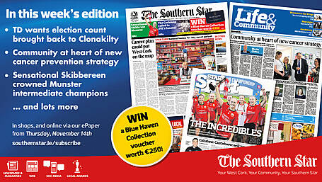 THE SOUTHERN STAR IS IN STORES NOW: TD wants election count brought back to Clonakilty; Community at heart of new cancer prevention strategy; Sensational Skibbereen crowned Munster intermediate champions Image