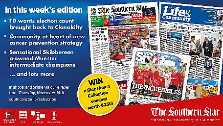 THE SOUTHERN STAR IS IN STORES NOW: TD wants election count brought back to Clonakilty; Community at heart of new cancer prevention strategy; Sensational Skibbereen crowned Munster intermediate champions Image