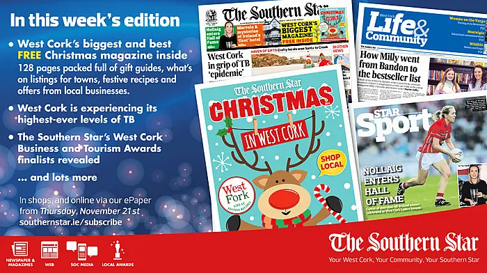 THE SOUTHERN STAR IS IN STORES NOW: West Cork's biggest and best FREE Christmas magazine inside; West Cork is experiencing its highest-ever levels of TB Image