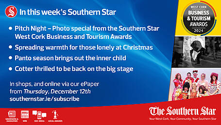 IN THIS WEEK'S SOUTHERN STAR: Photo Spread - Southern Star West Cork Business and Tourism Awards Pitch Night, Spreading warmth for those lonely at Christmas, It's panto season in West Cork, Beara U21s bid for county football glory; In shops and online via our ePaper from Thursday, December 12th Image