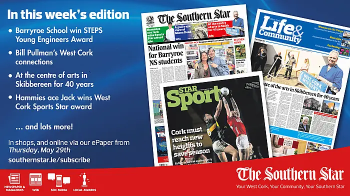 THE SOUTHERN STAR IS IN STORES NOW: Barryroe NS win engineering award; At the centre of arts in Skibbereen for 40 years; Hammies ace Jack wins West Cork Sports Star award Image