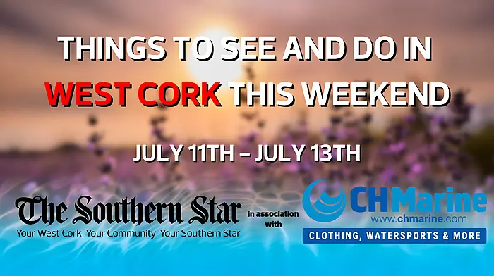 Five things to see and do in West Cork this weekend Image