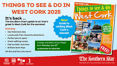 The Southern Star's Things to See and Do in West Cork magazine out this Thursday, June 19th Image