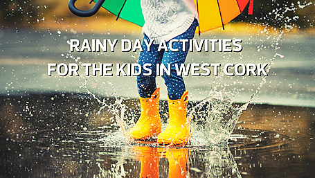 THINGS TO DO IN WEST CORK: Rainy day activities for the kids Image