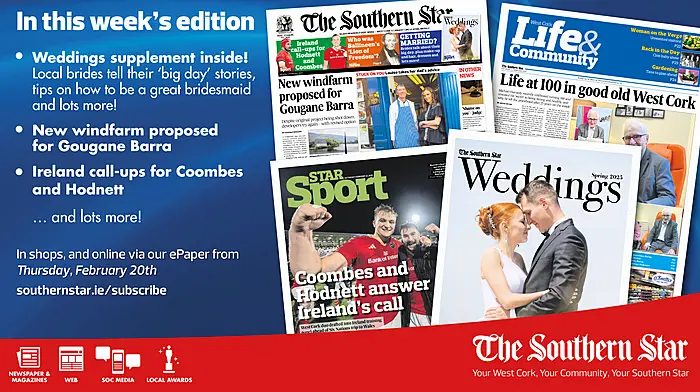 THE SOUTHERN STAR IS IN STORES NOW: Weddings 2025; New windfarm proposed for Gougane Barra; Ireland call-ups for Hodnett and Coombes Image