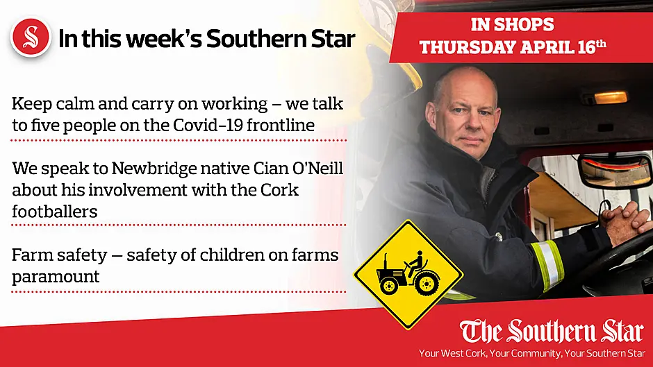In this week's Southern Star: Keep calm and carry on working – we talk to five people on the Covid-19 frontline, we hear from Newbridge native Cian O'Neill about his involvement with the Cork footballers PLUS  safety of children on farms paramount Image